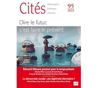 Cités n° 95 (2023-3): Dire le futur, faire le présent. Actualité des anticipations