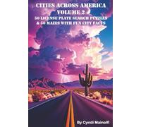 Cities Across America Volume 2: 50 License Plate Search Puzzles & 50 Mazes with Fun City Facts