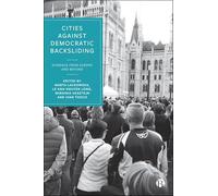 Cities Against Democratic Backsliding: Evidence from Europe and Beyond