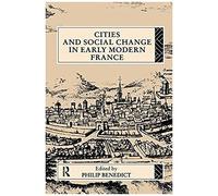 Cities And Social Change In Early Modern France