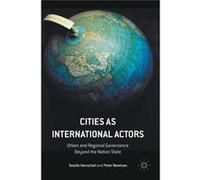 Cities As International Actors Tassilo Herrschel, Peter Newman (Auteur)