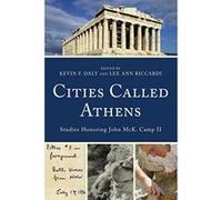 Cities Called Athens: Studies Honoring John McK. Camp II - [Version Originale] Inconnu (Auteur)