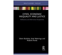 Cities, Economic Inequality And Justice