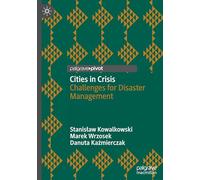 Cities in Crisis: Challenges for Disaster Management