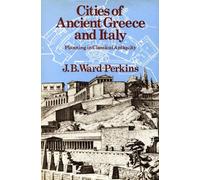 Cities of Ancient Greece and Italy: planning in classical antiquity