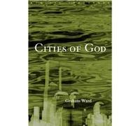 Cities of God by Graham Ward Graham Ward (Auteur)