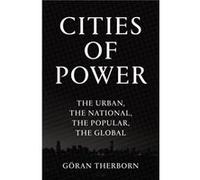 Cities of Power by Goran Therborn Goran Therborn (Auteur)