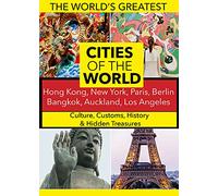 Cities of The World: Hong Kong, New York, Paris, Bangkok, Auckland, Berlin, Los Angeles