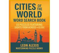 CITIES OF THE WORLD WORD SEARCH BOOK: 55 Puzzles Featuring Sights from Across the Globe | Easy to read for Adults and Seniors | 8.5x11 inches ,110 ... for vacation, free time & holidays