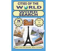 CITIES OF THE WORLD WORD SEARCH: CITIES OF THE WORLD WORD FIND
