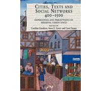 Cities, Texts And Social Networks, 400-1500