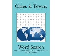 Cities & Towns Word Search: Word Searches with Easy to Read Print about Cities and Towns around the World | 6x9 inches, 110 pages |50+ Puzzles… Gifts for Vacations, Holidays, and Free Times