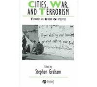 Cities, War And Terrorism, Studies in Urban and Social Change Stephen Graham (Auteur)