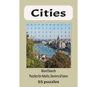 Cities Word Search Puzzle Book: Word Searches with Easy to read Print about City Names in the world | 6x9 Inches, 110 pages | 55 Puzzles... Gift for vacations, Holidays, and free Times