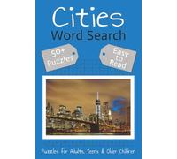 Cities Word Search: Word Search Puzzles with Easy-to-Read Print for Geography Buffs, Explorers, City Devotees and More | 6 x 9 inches (15.24 x 22.86 ... for Vacations, Holidays and Long Waits