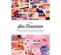 Citix60: San Francisco: 60 Local Creatives Show You The Best Of The City