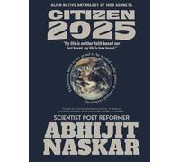 Citizen 2025: Alien Native Anthology of 1000 Sonnets