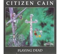 Citizen Cain – Playing Dead – Import – F2
