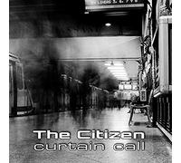 Citizen - Curtain Call [Import]