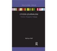 Citizen Journalism by Melissa Wall Melissa Wall (Auteur)