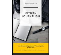 Citizen Journalism For A New Age