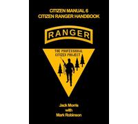 Citizen Manual 6 Citizen Ranger Handbook: Black and White Version