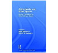 Citizen Media And Public Spaces