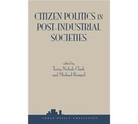 Citizen Politics In Postindustrial Societies by Michael Rempel Michael Rempel, Terry Nichols Clark (Auteur)