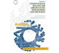 Citizen Science Skilling for Library Staff Researchers and the Public - Simon Worthington - Simon Worthington - Livre en Anglais Simon WorthingtonSimon Worthington (Auteur)