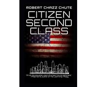 Citizen Second Class
