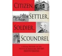 Citizen, Settler, Soldier, Scoundrel