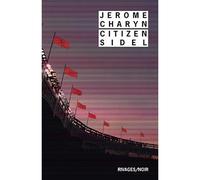 Citizen Sidel - Jérôme Charyn - Rivages - Poche - Roman
