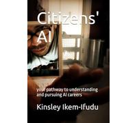 Citizens' AI: your pathway to understanding and pursuing AI careers