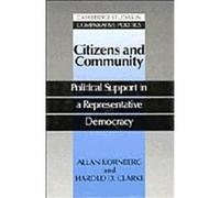 Citizens and Community, Cambridge Studies in Comparative Politics Allan Kornberg, Harold D. Clarke (Auteur)