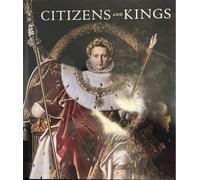 Citizens and Kings: Portraits in the Age of Revolution 1760-1830