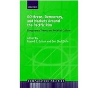 Citizens, Democracy, And Markets Around the Pacific Rim, Comparative Politics Series Russell J. Dalton (Auteur)