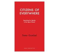 Citizens of Everywhere: Searching for Identity in the Age of Brexit and of Covid-19