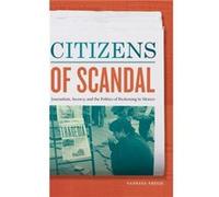 Citizens of Scandal by Vanessa Freije Vanessa Freije (Auteur)
