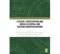Citizens, Participation And Media In Central And Eastern European Nations