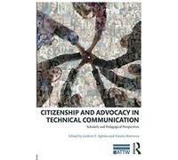 Citizenship and Advocacy in Technical Communication (ATTW Series in Technical and Professional Communication) - [Version Originale] Inconnu (Auteur)