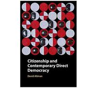Citizenship And Contemporary Direct Democracy