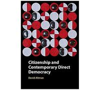 Citizenship And Contemporary Direct Democracy