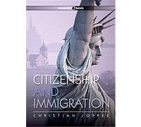 Citizenship and Immigration Christian Joppke (Auteur)