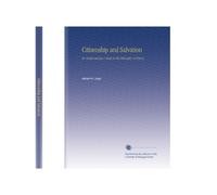 Citizenship and Salvation: Or, Gr nd Jew a Study in the Philosophy of History,