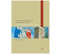 Citizenship And The Political Integration Of Muslims
