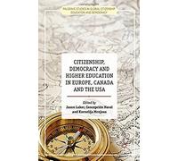 Citizenship, Democracy And Higher Education In Europe, Canada And The Usa