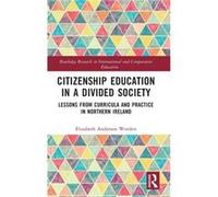 Citizenship Education in a Divided Society by Worden & Elizabeth Anderson American University & USA Worden Elizabeth Anderson American University USA (Auteur)