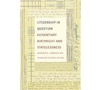 Citizenship in Question Benjamin N Lawrance, Jacqueline Stevens (Auteur)