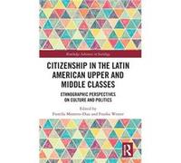 Citizenship in the Latin American Upper and Middle Classes - Taylor amp Francis Inc - Taylor amp Francis Inc - Livre en Anglais - Hardback Taylor amp Francis IncTaylor amp Francis Inc (Auteur)