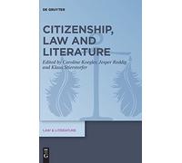 Citizenship, Law And Literature: 19 (Law & Literature, 19)